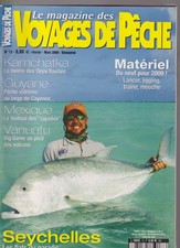 VOYAGES DE PECHE N°73 MATERIEL 2009 / GUYANE & PECHE EXTREME / SEYCHELLES & FLAT