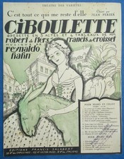 OPÉRETTE PERIER PARTITION REYNALDO HAHN CIBOULETTE N°6 TOUT CE QUI ME RESTE 1923