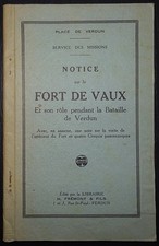 Notice sur le fort de Vaux et son rôle pendant la bataille /  Guerre 14-18