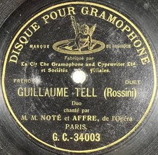 Noté & Affre : Guillaume Tell DISQUE ONE-SIDE 78 RPM 10" GRAMOPHONE G&T BERLINER