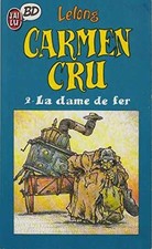 Carmen Cru. Tome 2 - Lelong