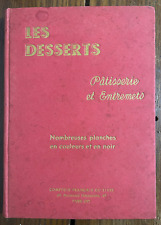 Les desserts - Pâtisserie et entremets - H.P Pellaprat - 1947