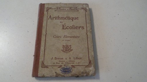 Ancien livre arithmétique des - arithmétique,