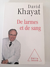 DAVID KHAYAT - DE LARMES ET DE SANG - ODILE JACOB 2013
