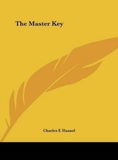 Charles F Haanel The Master