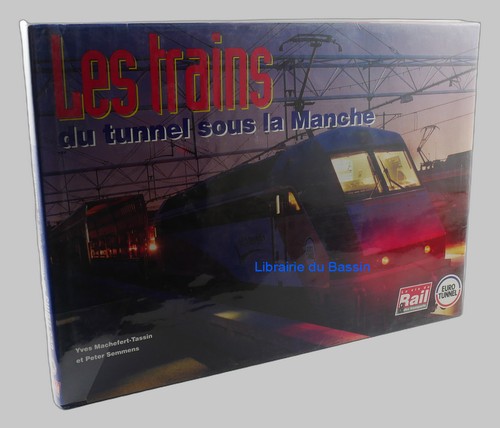 Trains tunnel sous la - tunnel,