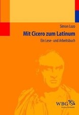 Mit Cicero zum Latinum: Ein Lese- und Arbeitsbuch d... | Livre | état acceptable