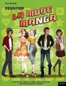 Dessiner mode manga - dessiner, :