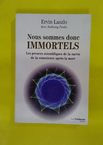 Nous sommes donc immortels - ,