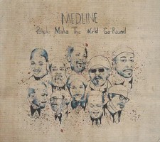 People Make The World Go Round, Medline
