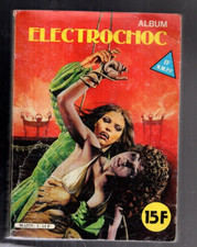 ELECTROCHOC  Album n°3.  Deux bd pour adulte. ELVIFRANCE 1983.