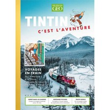 Revue GEO Edition Tintin c'est