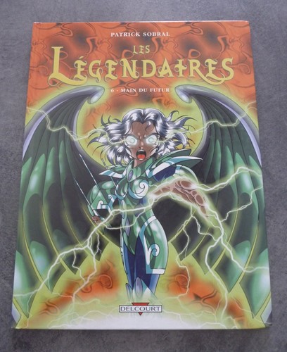 Les legendaires main du - t.6,