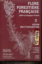 Flore forestière française, guide écologique illustré, tome III :