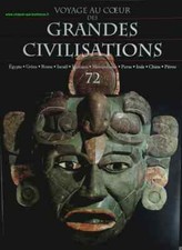 Mexique - Voyage au coeur des grandes civilisations - n° 72 - revue magazine