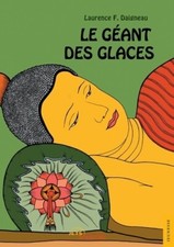 Le géant des glaces - Laurence Daigneau - V414611