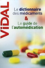 Vidal Pack en deux volumes : Le dictionnaire des médicaments ; Le guide de l'aut