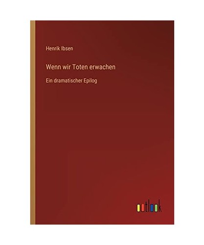 Wenn wir toten erwachen ein - wenn,