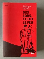 Dès lors de fut le feu