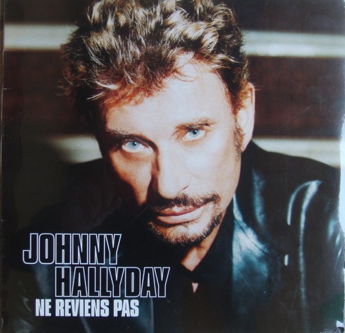 Johnny hallyday ne reviens - ",