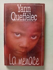 La menace | Yann Queffélec | France loisirs