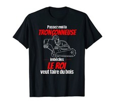 Homme Bûcheron & Forestière Tronçonneuse Scie à Chaîne - Bûcheron T-Shirt