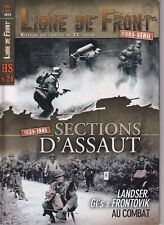 LIGNE DE FRONT  HS N°24 1939-1945 SECTIONS D'ASSAULT  LANDSER , GI'S , FRONTOVIK