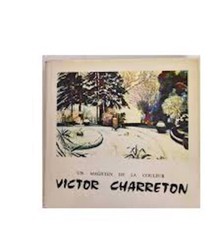 Victor Charreton Un Magicien De La Couleur Avec Jaquette