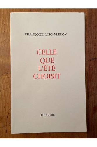 Celle que été choisit - que, l'été