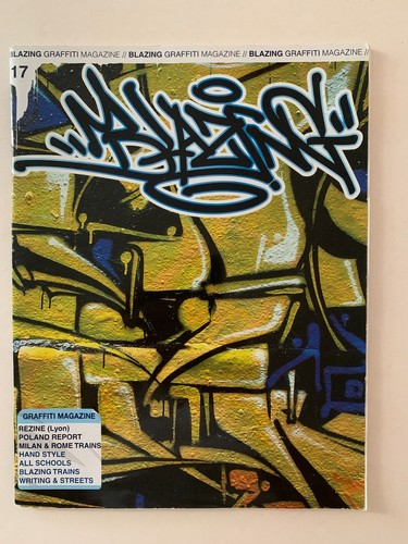 Blazing graffiti magazine - blazing,