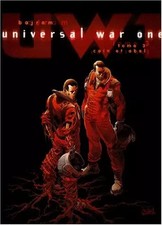 Universal War One, tome 3 