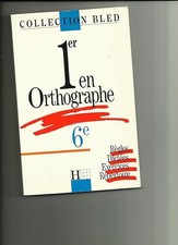 1er en orthographe: 6e - Bled