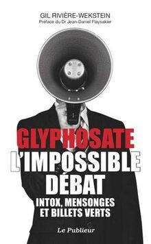 Glyphosate limpossible débat - limpossible,