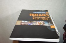 LIVRE RECUEIL JOURNAL 150 ANS D ACTUALITE A LA UNE LE PROGRES  BOOK HORS SERIE