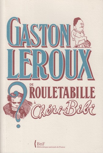 Gaston leroux rouletabille - leroux,