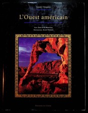 Jean-Yves Montagu (texte), Alain Thomas (photographies), L'Ouest américain