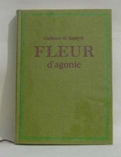 Fleur d'agonie | De Rivoyre