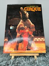 LA PASSION DU CIRQUE / J. DAVID & D. SANDY / GRUND / 1980