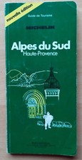 Guide de Tourisme MICHELIN - ALPES DU SUD, Haute-Provence de 1988.