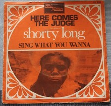 Soul 45t / SP Shorty Long : Here comes the judge + 1 VG/EX 1968