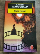 Patricia Macdonald: Sans retour/ Le Livre de Poche  2002