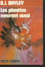Les Planètes meurent
