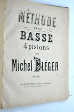 Methode de Basse 4 pistons par Michel BLEGER instrument musique partitions cours