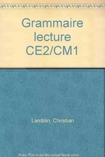 Grammaire, lecture, CE2, CM1