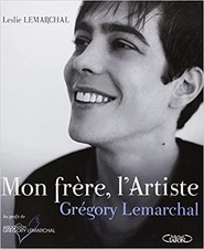 Livre Mon frère, l'Artiste : Grégory Lemarchal