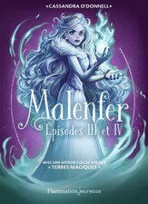 MALENFER - INTEGRALE EPISODES 3 ET 4, Cassandra O'Donnell