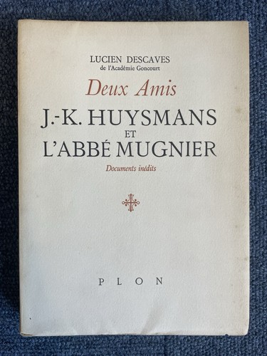 Deux amis huysmans abbé - huysmans, l'abbé
