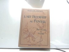 L'ART DECORATIF AU FOYER - sur un coin de table.