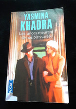 LES ANGES MEURENT DE NOS BLESSURES YASMINA KHADRA LITTERATURE/ALGERIE 890