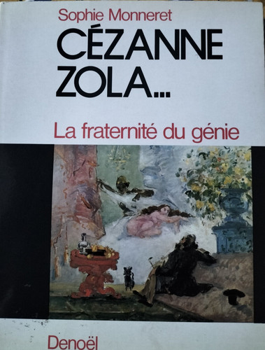 Cezanne zola la - "cezanne,